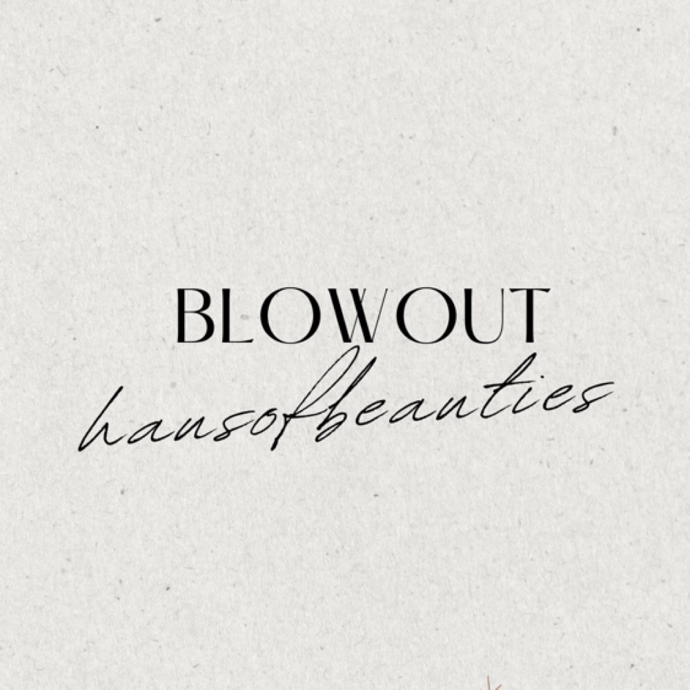 Blowout | Style at Haus of Beauties in Middletown, NY