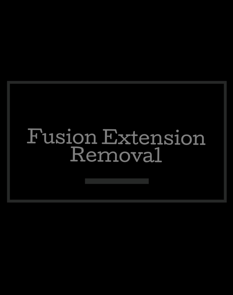 Fusion Extension Removal