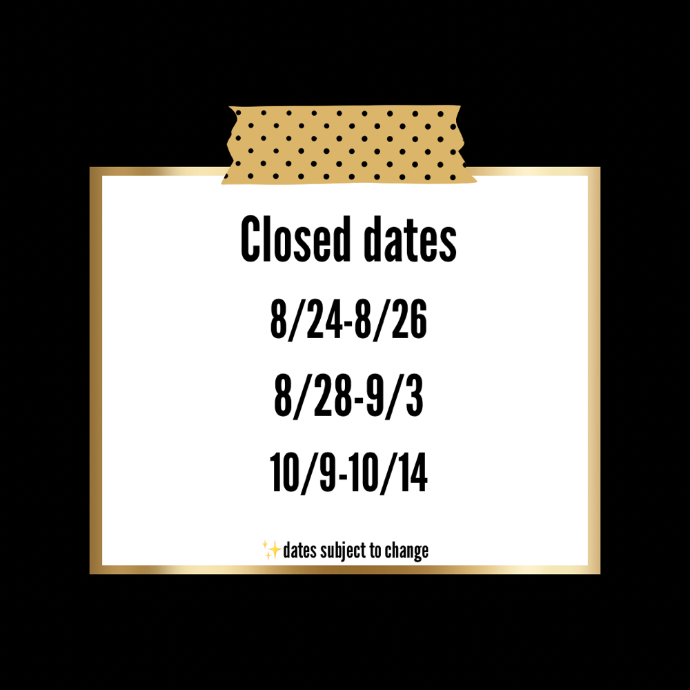 ✨Closed Dates✨