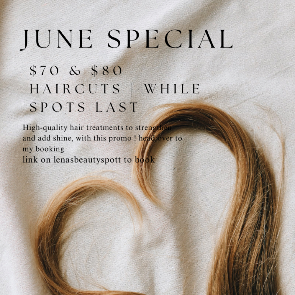 JUNE SPECIAL HAIRCUTS $15 OFF at lenasbeautyspott in Escondido, CA