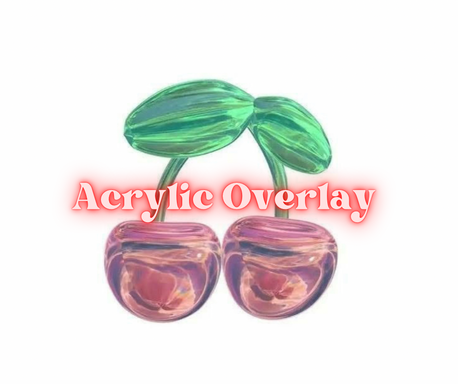 Acrylic Overlay