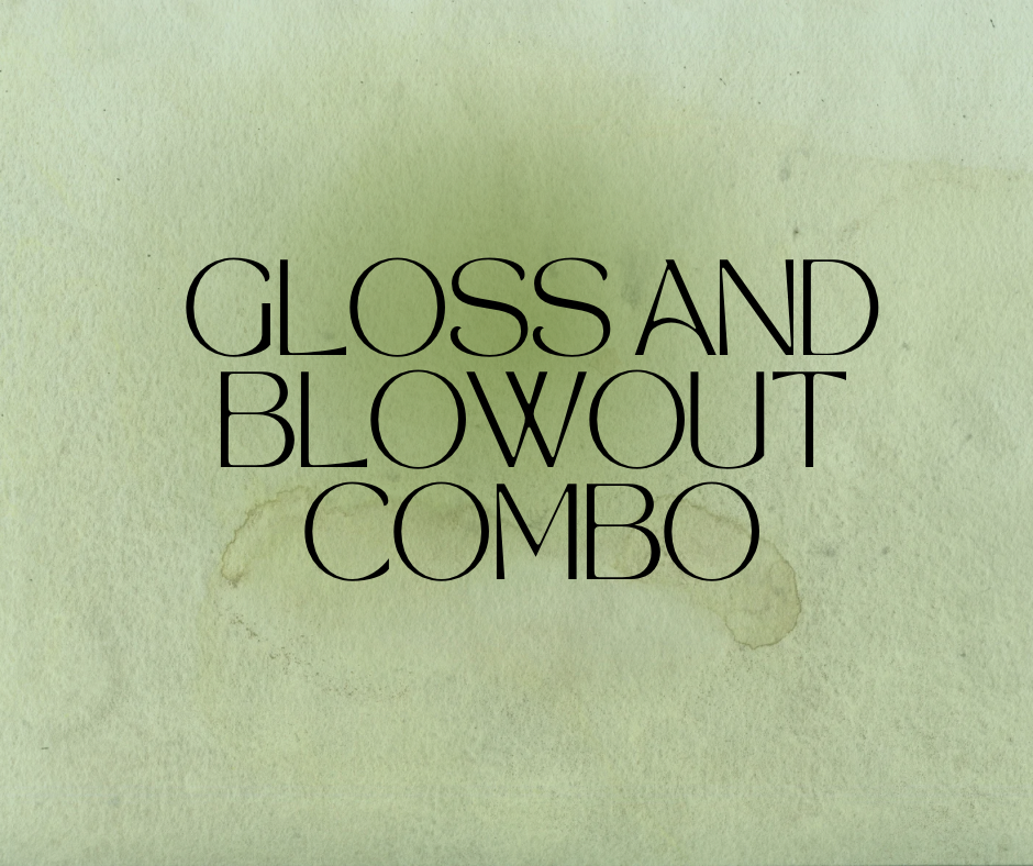Gloss And Blowout Combo