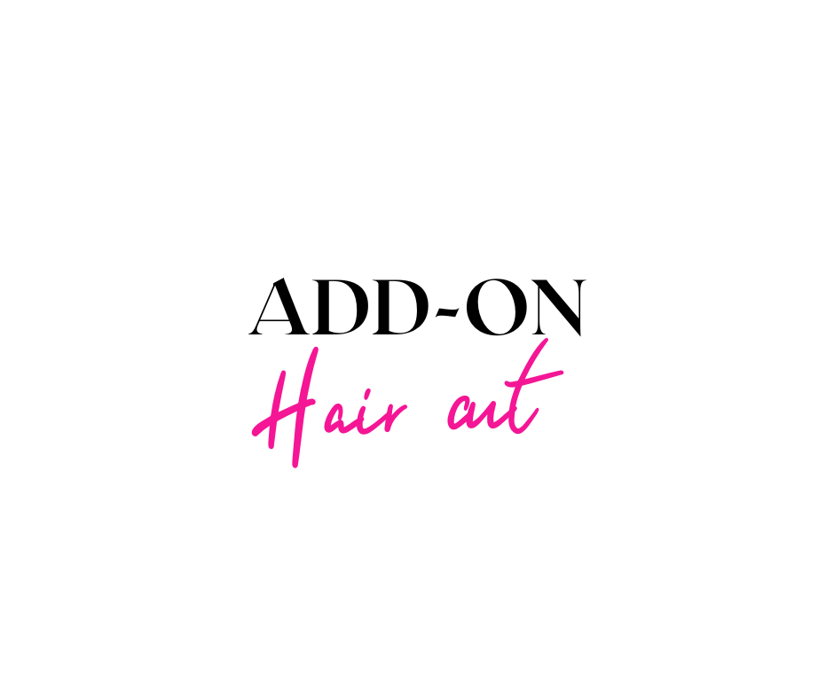 Hair Cut Add On