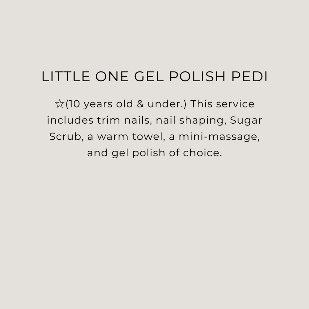 Little one Gel Polish Pedi