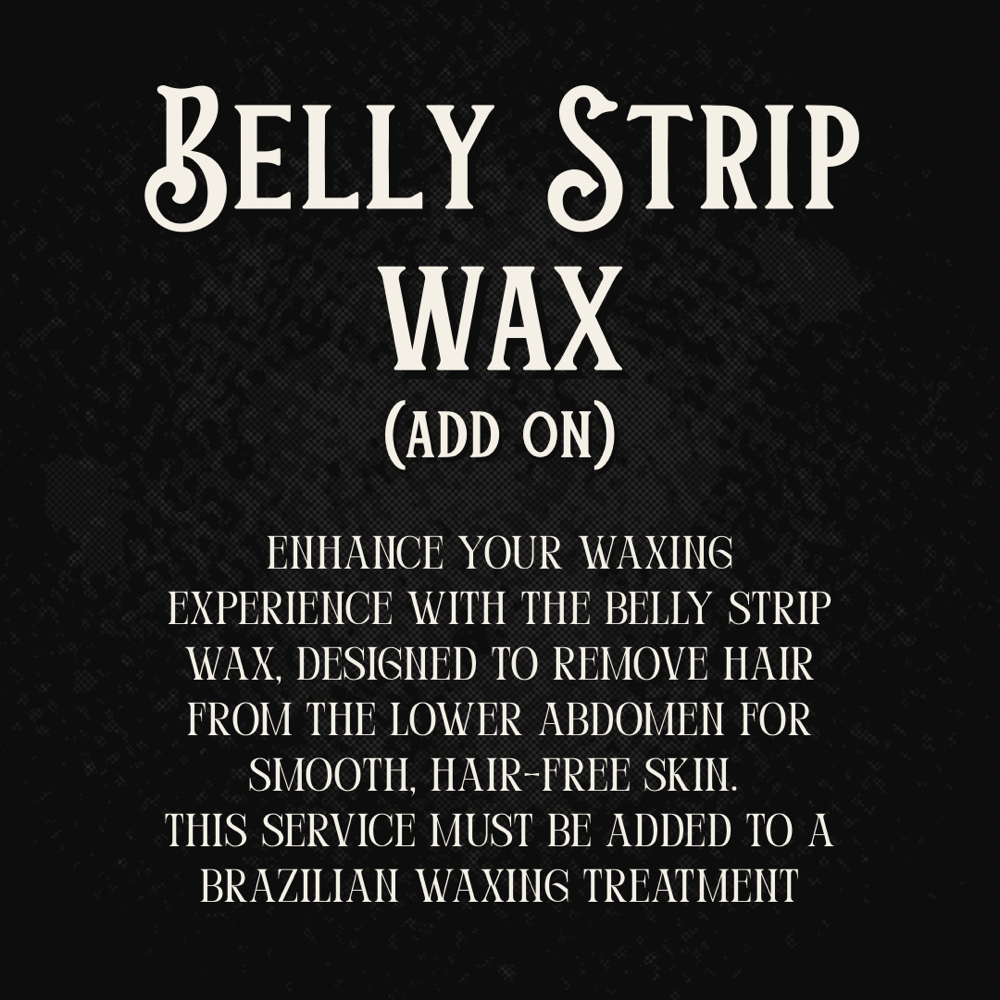 Belly Strip Wax (Add On)