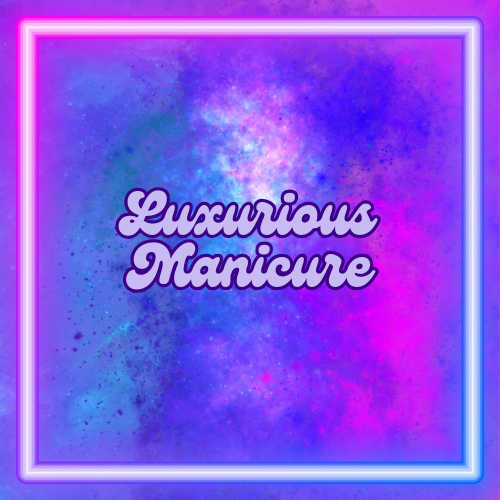 Luxurious Manicure