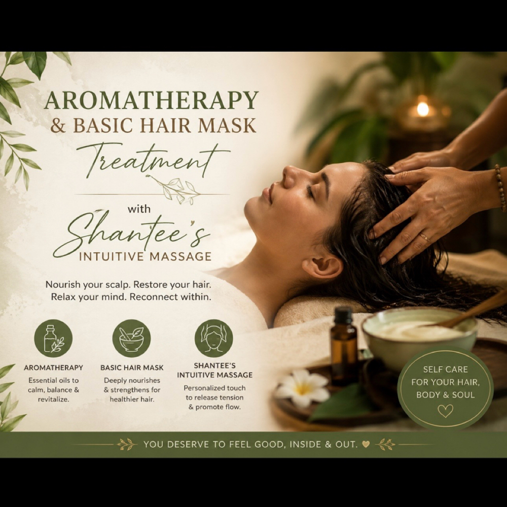Aromatherapy & Mask Scalp Treatment at Shantee’s Intuitive Massage in Palm Springs, CA
