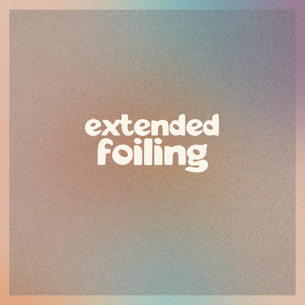 Extended Foiling