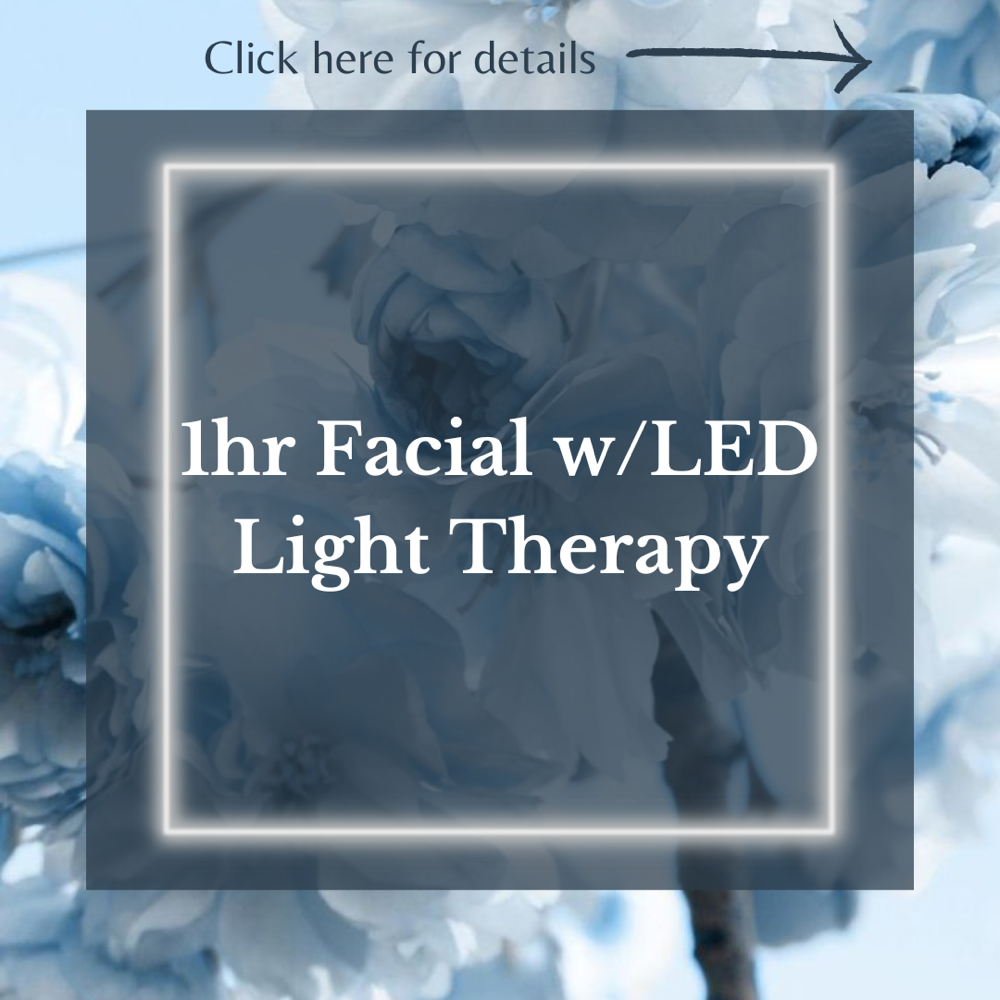 1hr Facial w/LED Light Therapy