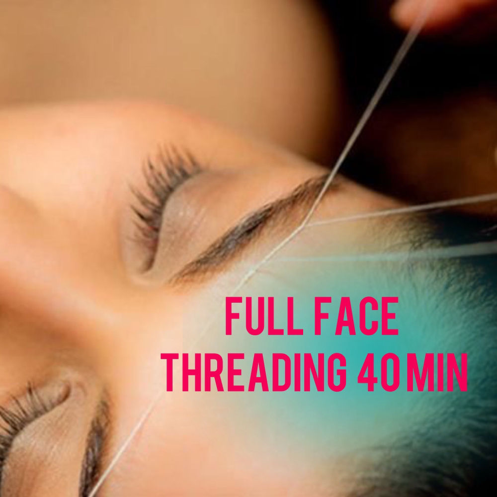 Full Face Threading 40 min