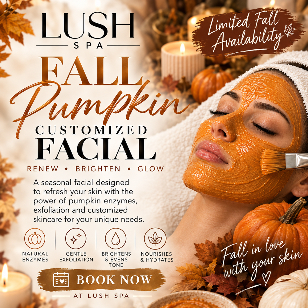 FALL PUMPKIN CUSTOMIZED FACIAL at LUSH beauty & spa in Bowling Green, KY