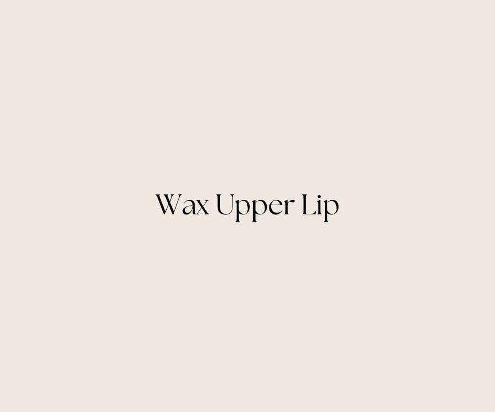 Wax Upper Lip
