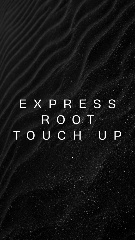 Express Root Retouch