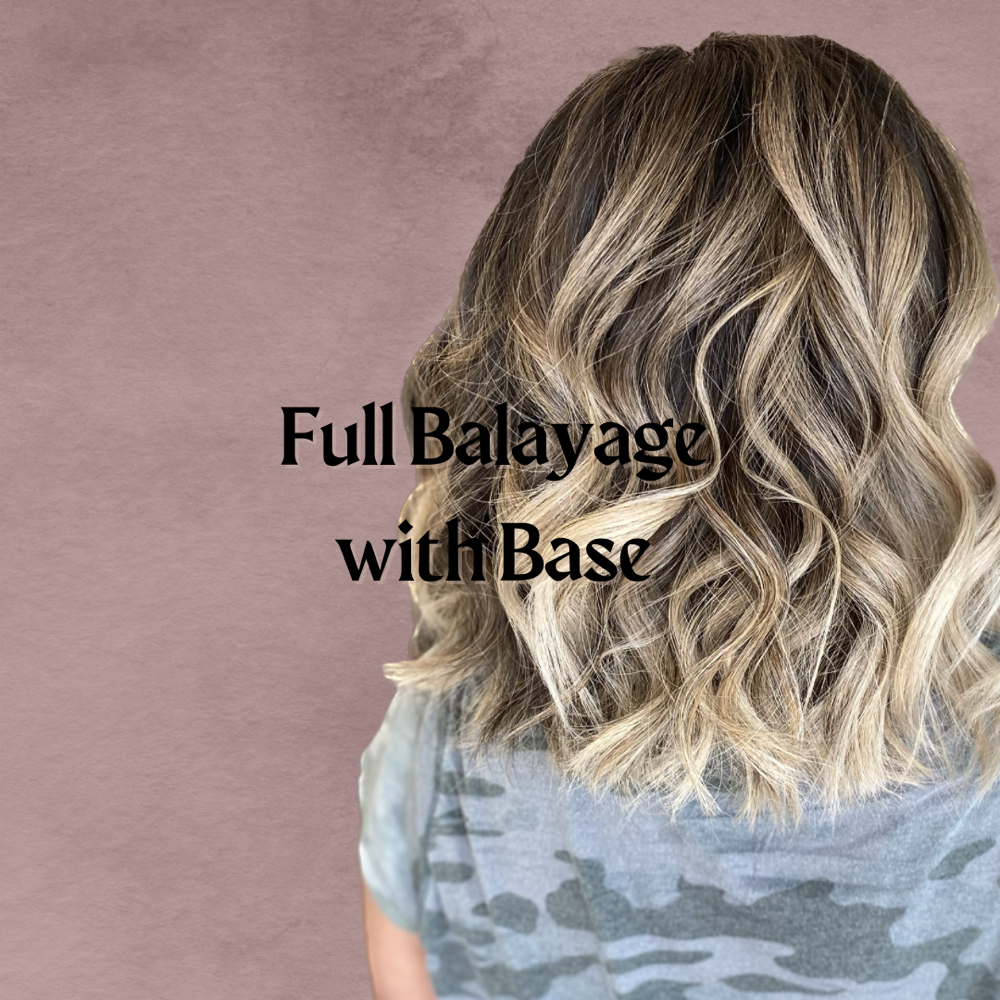 Full Balayage with Base