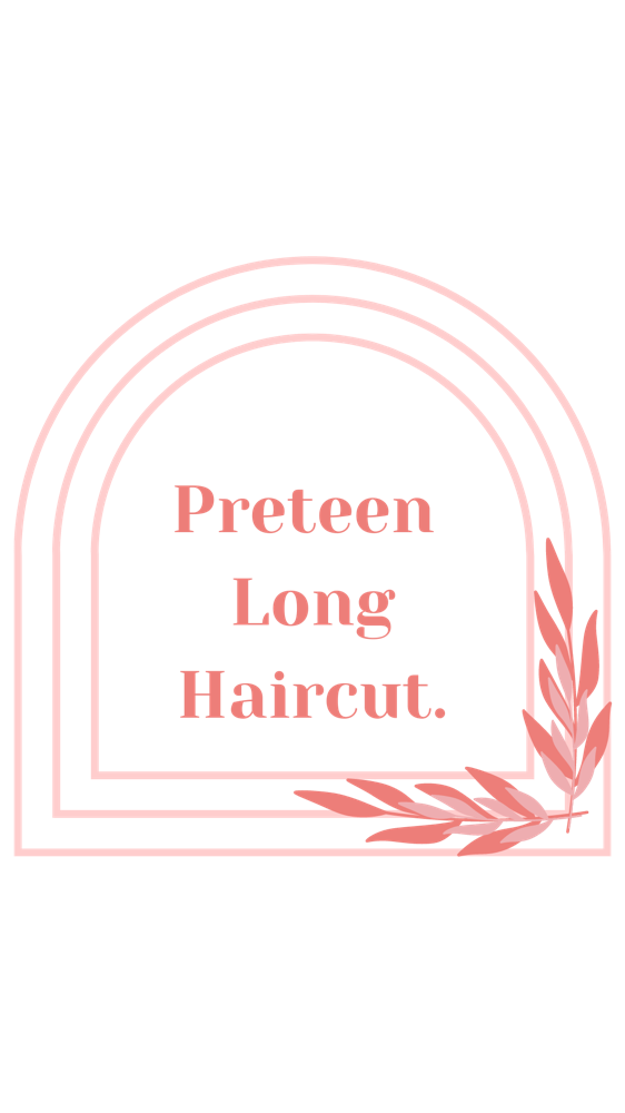 THE PRETEEN Long- Medium Haircut