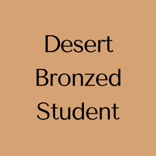 Desert Bronzed Student