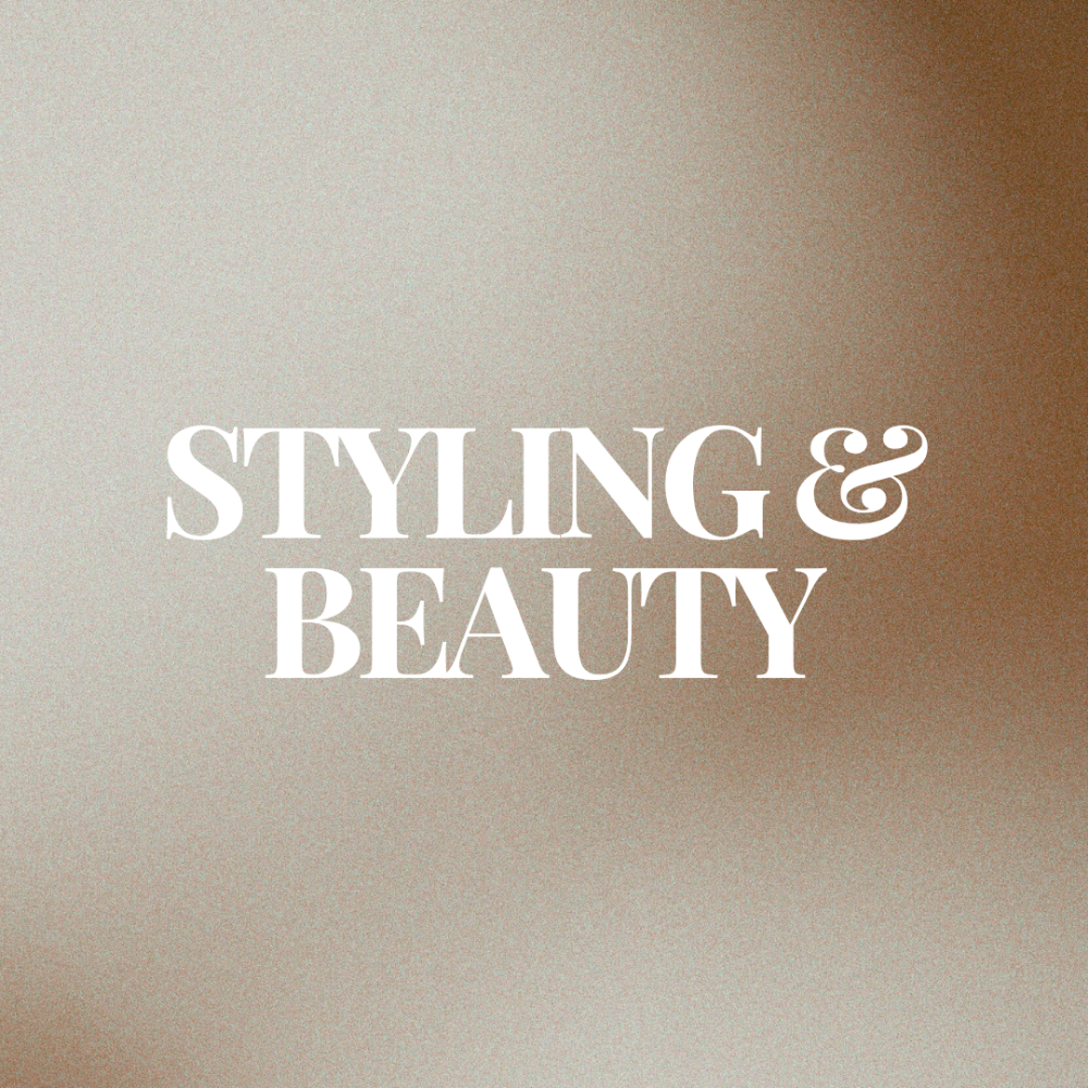 Styling & Beauty