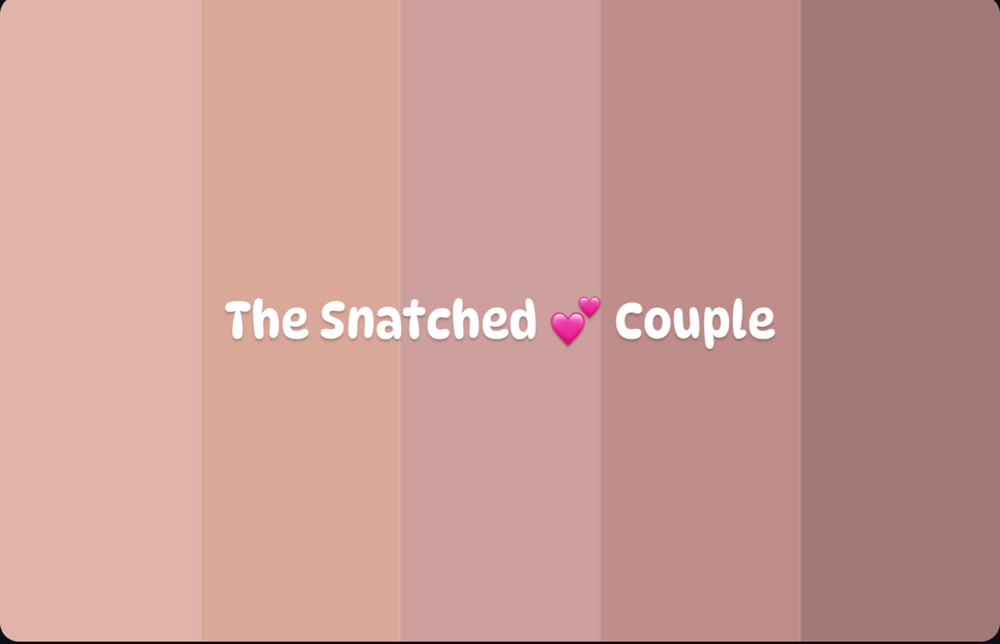 The Snatched 💕 Couple