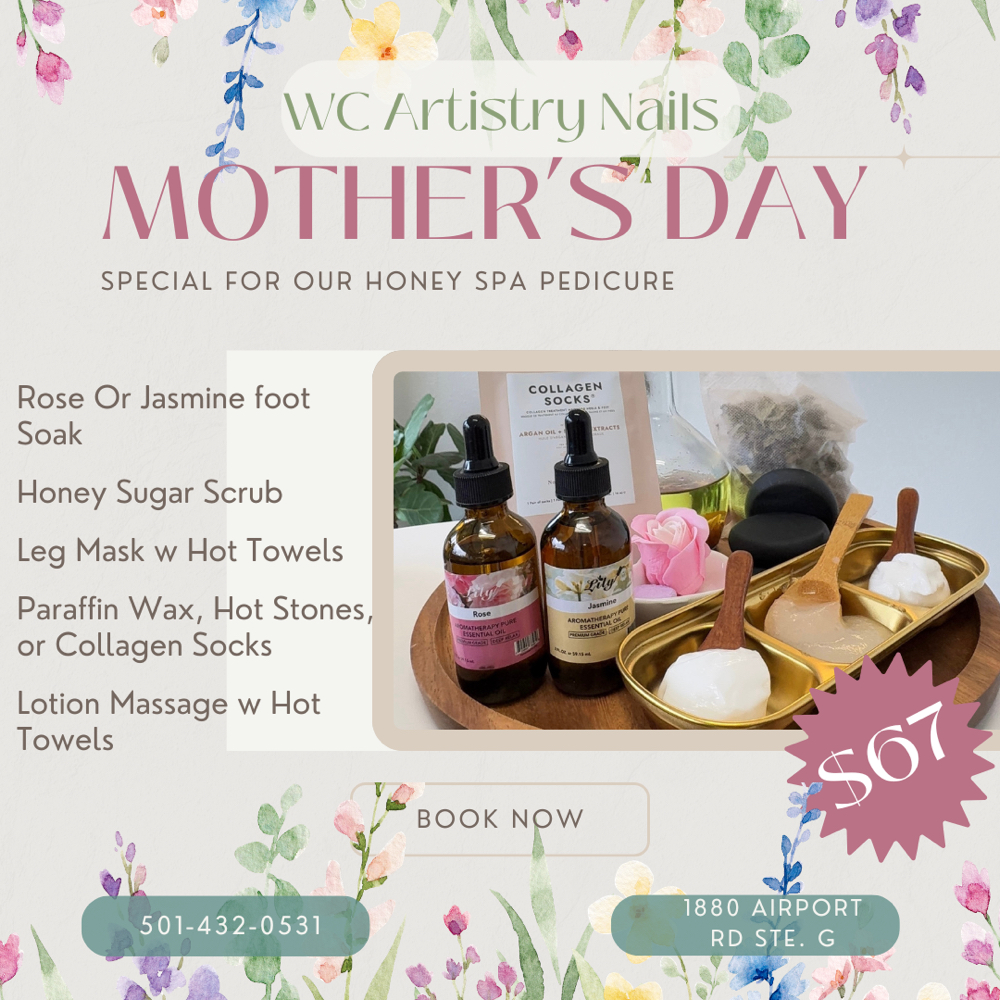 ✨ Mother’s Day Pedi Special ✨ at WC Artistry Nails in Hot Springs, AR
