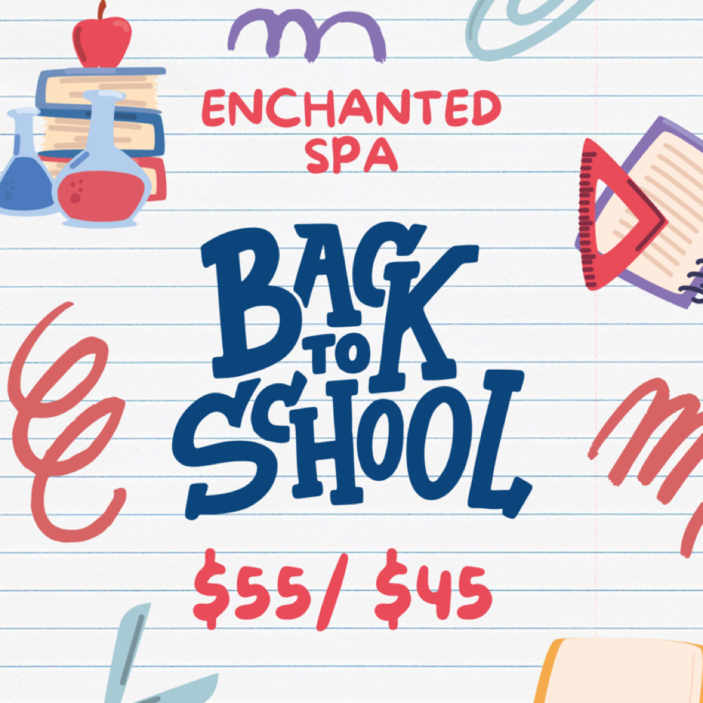 Back To School Special at Enchanted Spa in China grove, TX