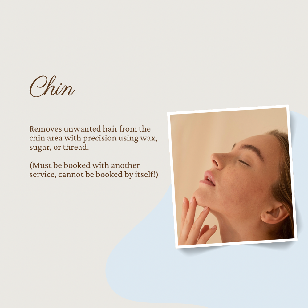 Chin (Add On Only)