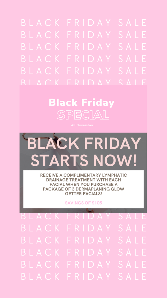 Black Friday Dermaplaning Facial