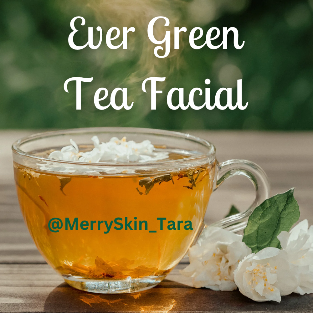 Ever Green Tea Facial
