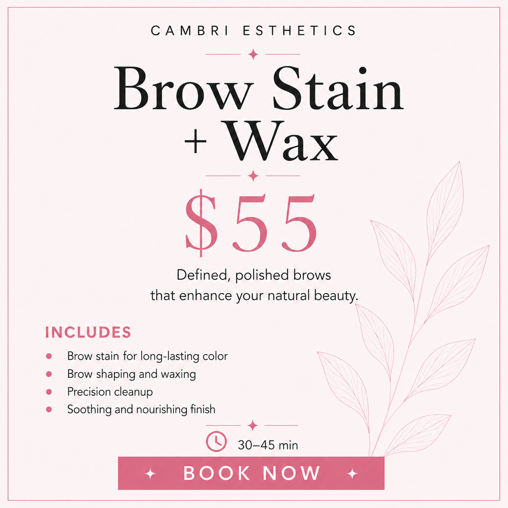Brow Stain + Wax at Cambri Esthetics in Davenport, IA