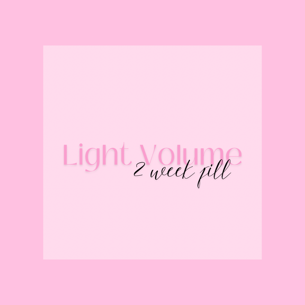 Light Volume 2 Week Fill