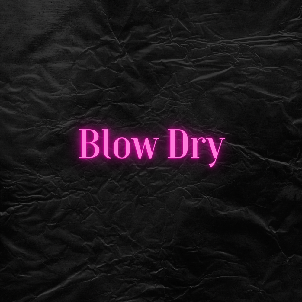 Blow Dry