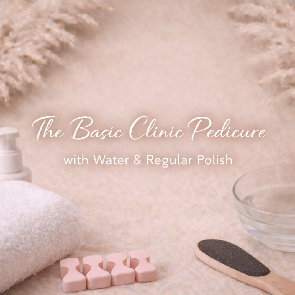 💧The Basic Clinic Pedicure w/water