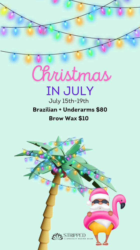 Christmas In July Braz+Underarms