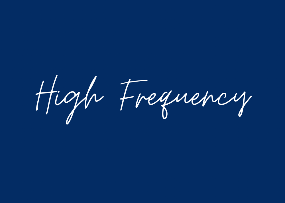 High Frequency