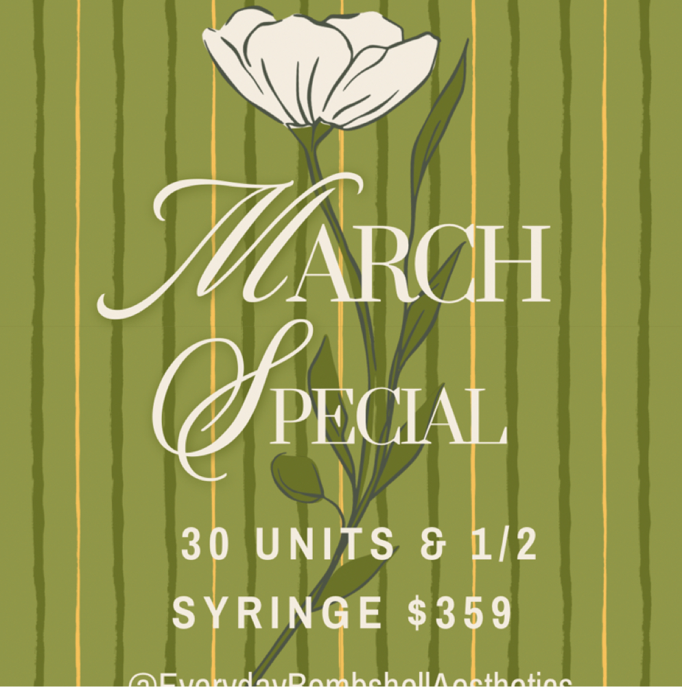 March Special at Everyday Bombshell Aesthetics in Longview, TX