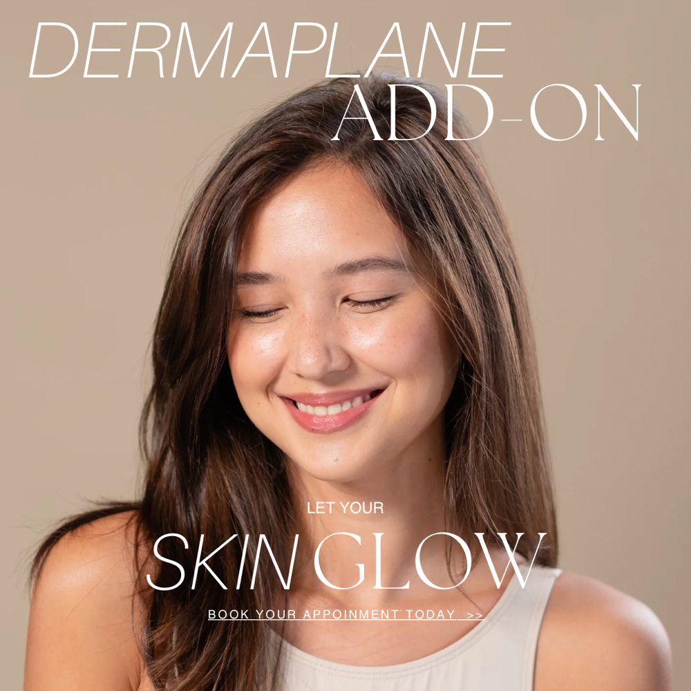 Dermaplane ADD-ON ONLY