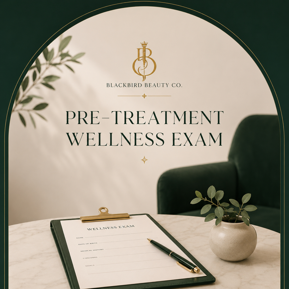 Pre-Treatment Wellness Exam at Blackbird Beauty Co. LLC in Home, TX