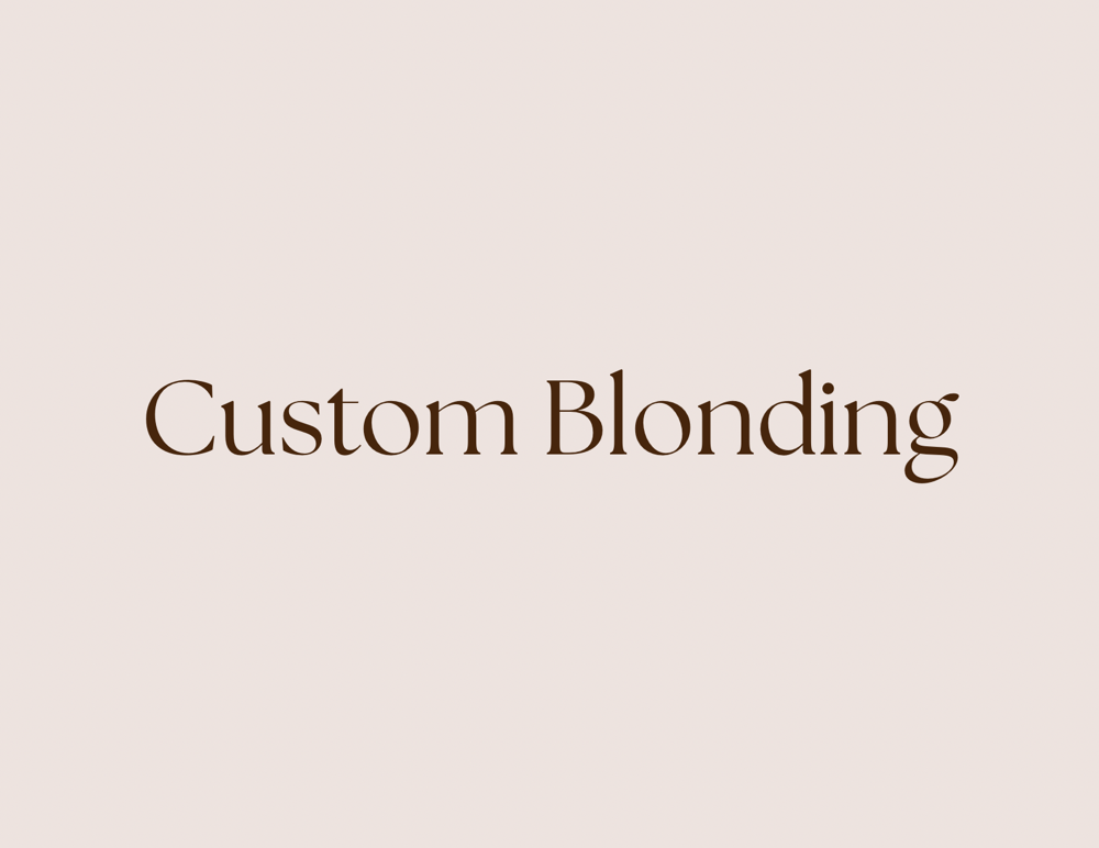 Custom Blonding