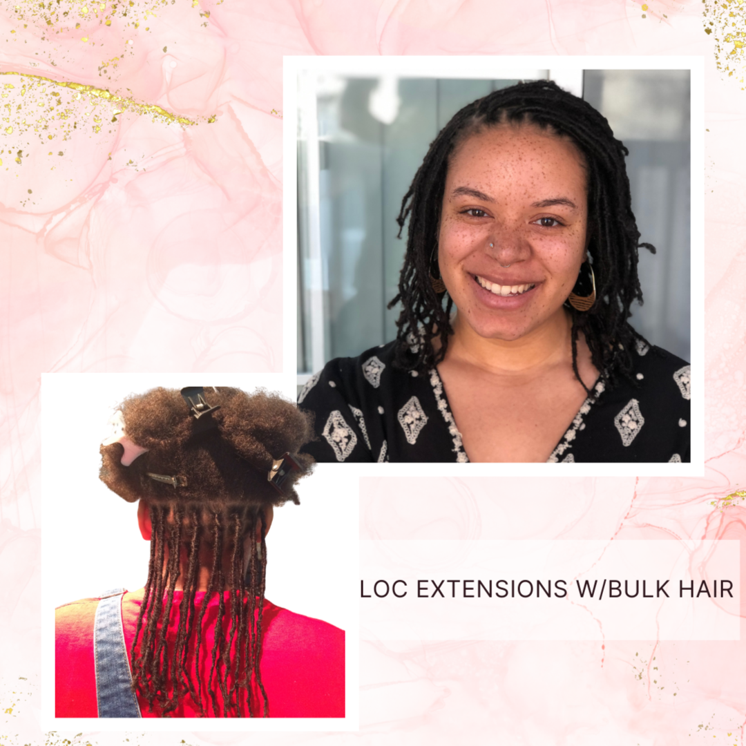 Loc Extensions (with bulk hair)
