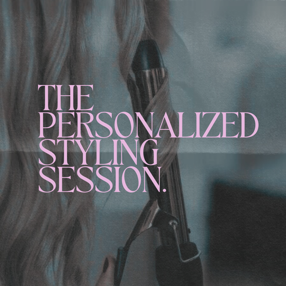 The Personalized Styling Session