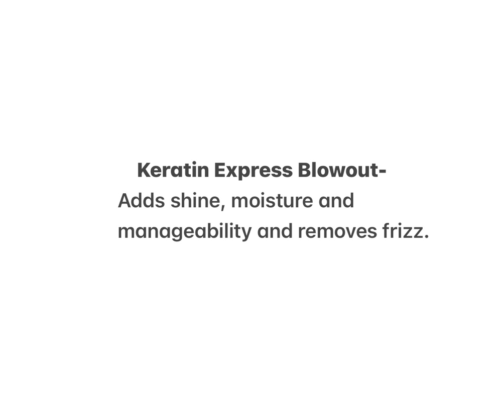 Keratin Express Blowout Treatment