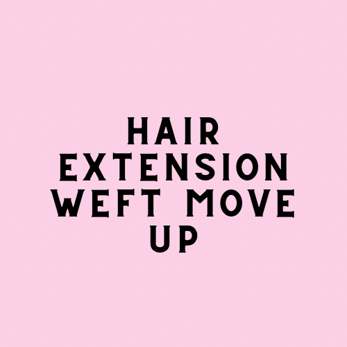 Hair Extension Weft Move Up