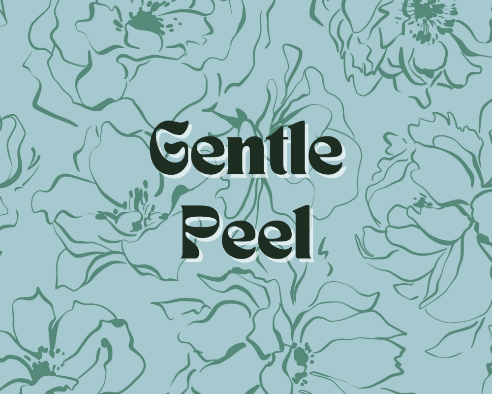 Gentle Peel