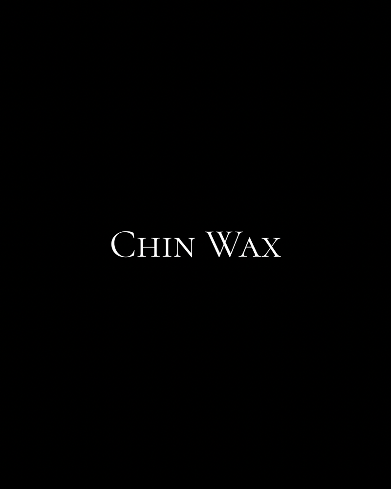 Chin Wax