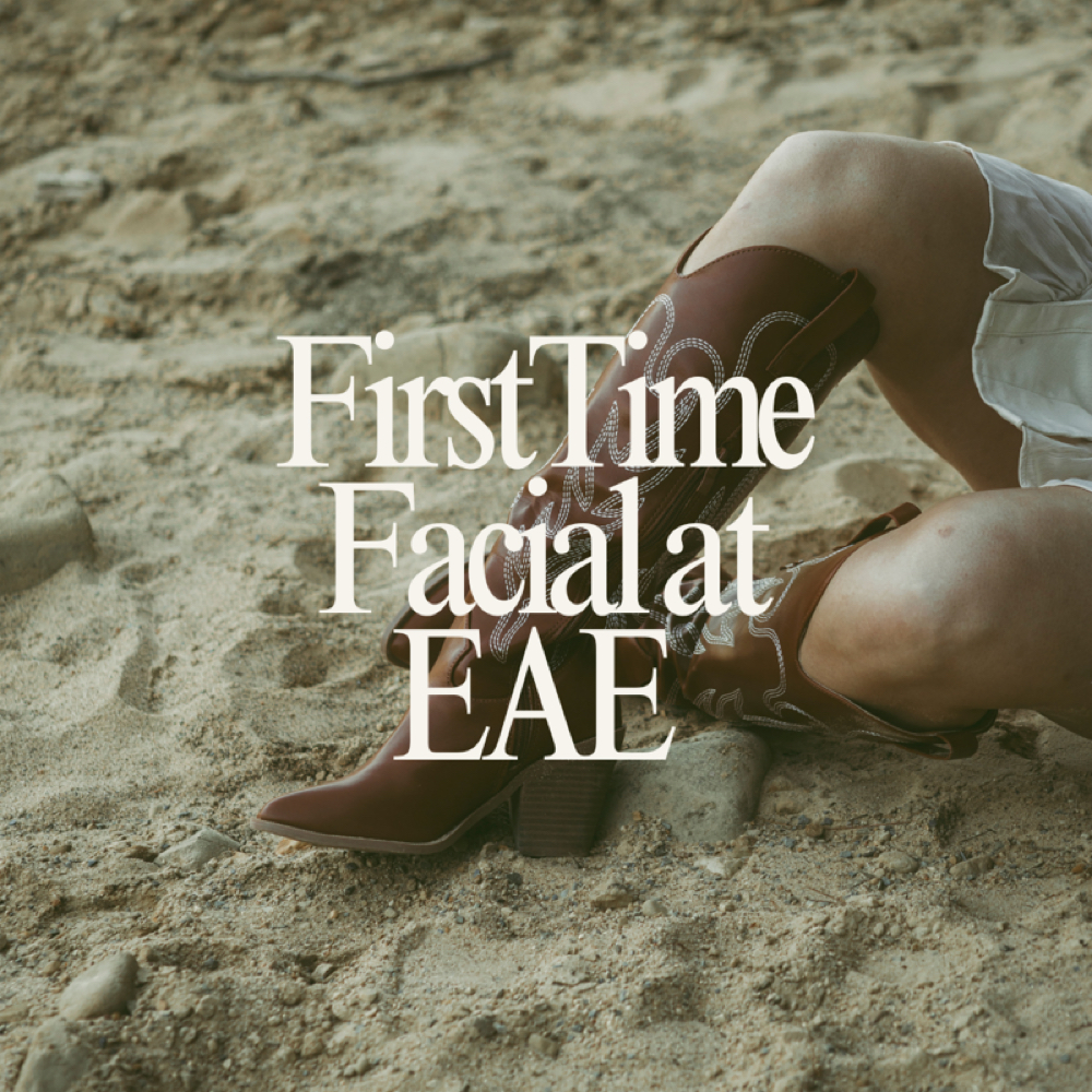 First Time Facial at EAE