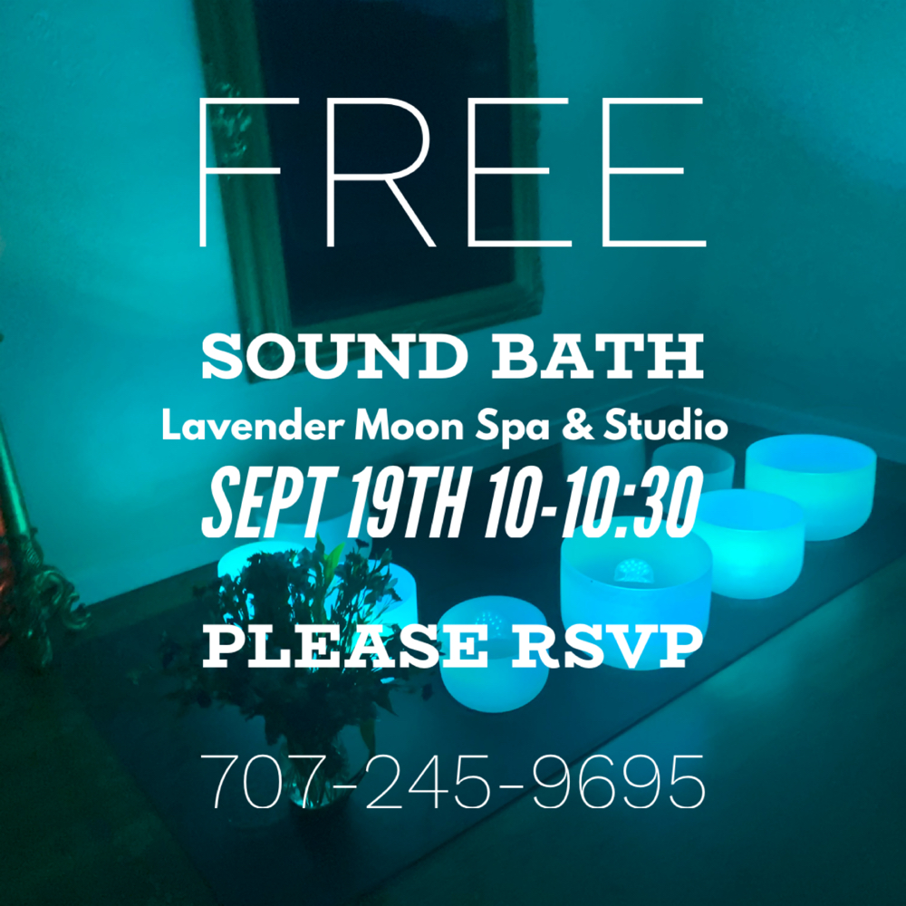 Sound Bath at Lavender Moon Holistic Spa in Lakeport, CA