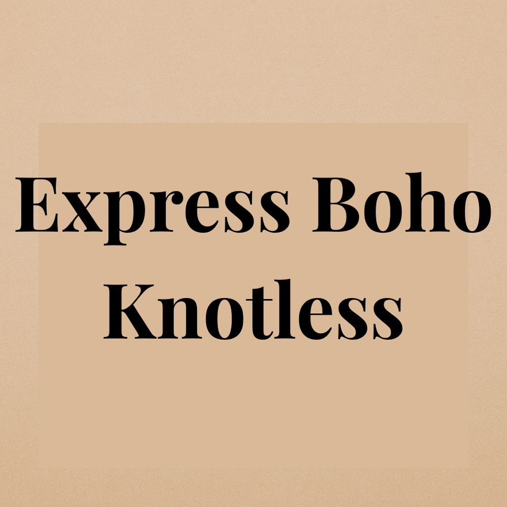 Express Boho Knotless