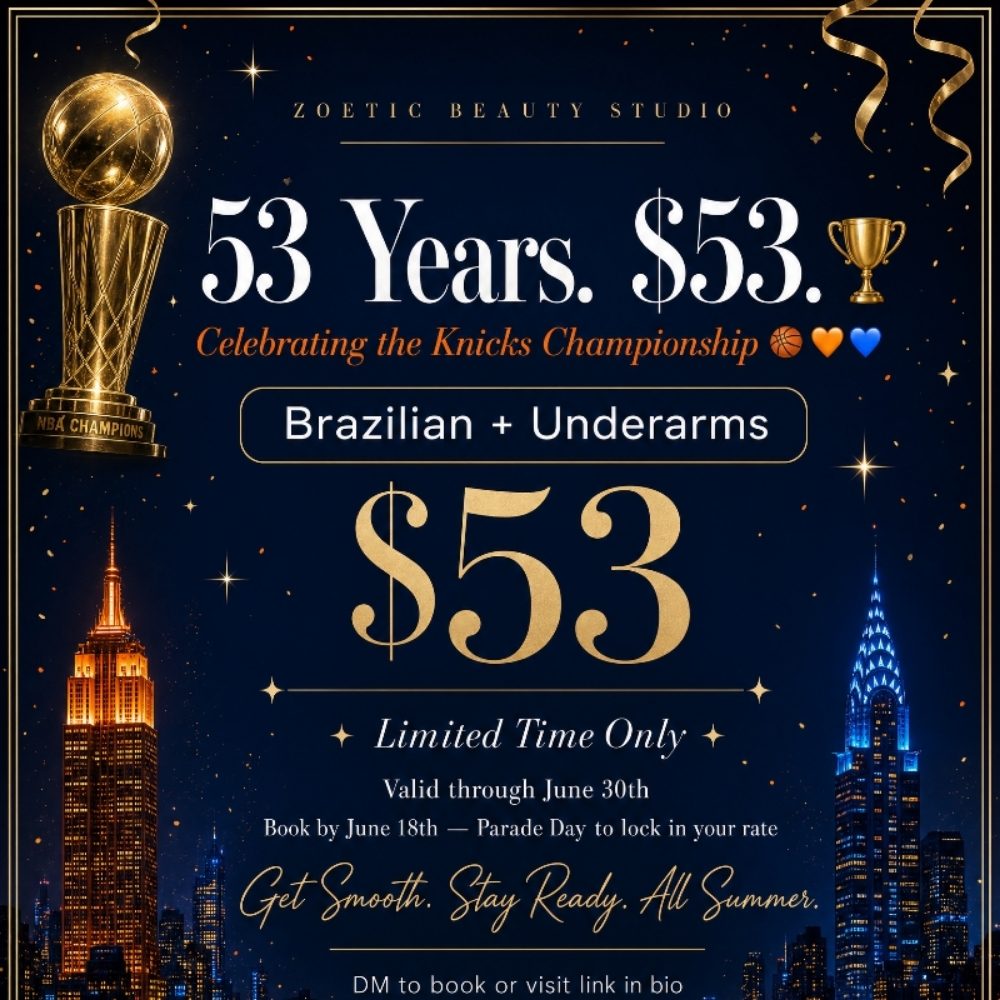 KNICKS Finals Brazilian + Underarms at Zoetic Beauty Studio in New York, NY