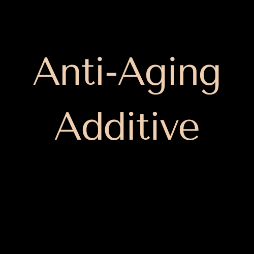 Anti-Aging Additive