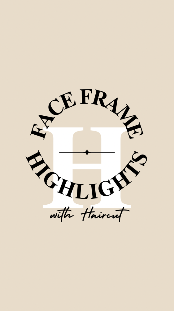 Face Frame Foil & Hair Cut