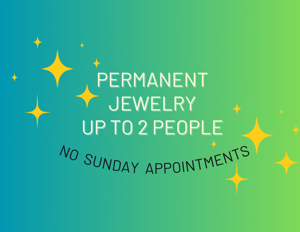 Permanent Jewelry Up To 2 People